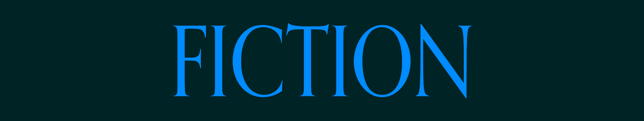 More about fiction
