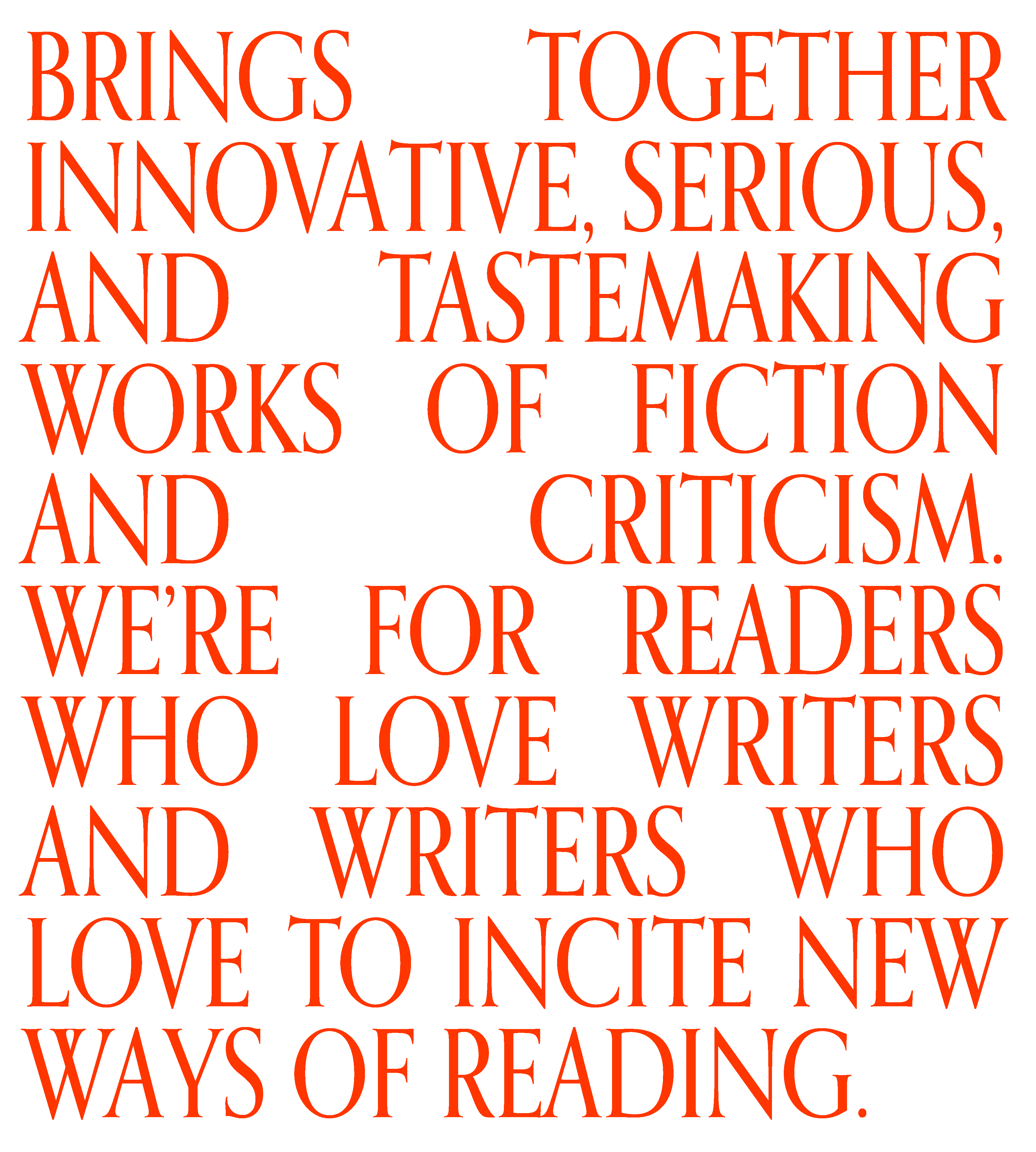 Toronto Review brings together innovative, serious, and taste-making works of fiction
and criticism. We’re for readers who love writers and writers who love to incite new ways of
reading.
